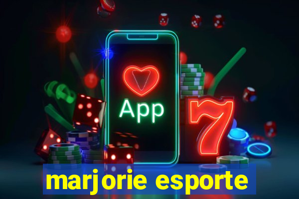 marjorie esporte